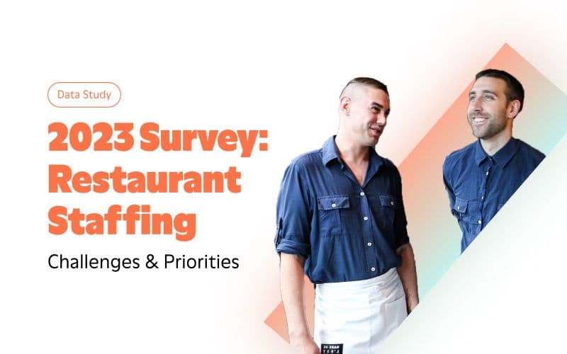 2023 Restaurant Staffing Survey: Challenges and Priorities