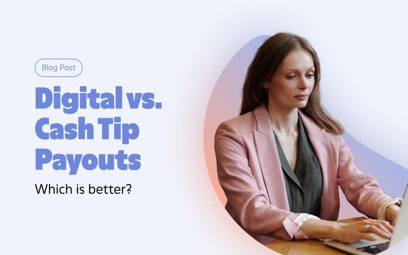 Comparing digital and cash tip payouts options.