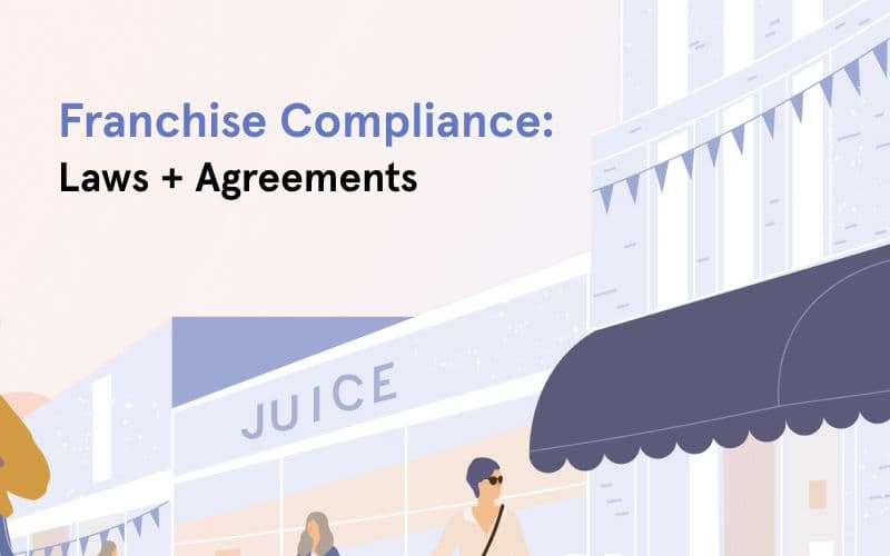 Franchise compliance, laws and agreements in business setting.