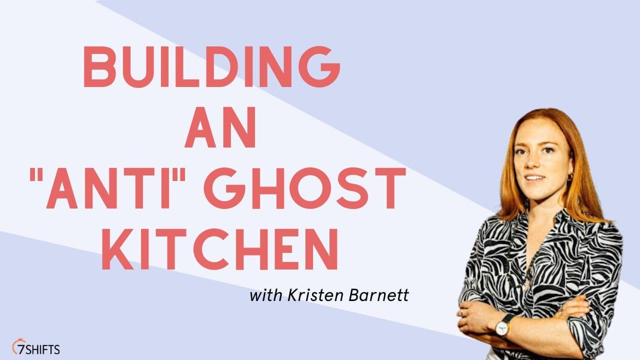 7Shifts podcast on anti ghost kitchens.