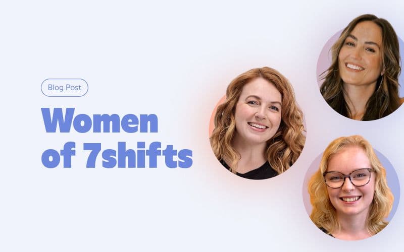 Blog post featuring women of 7shifts