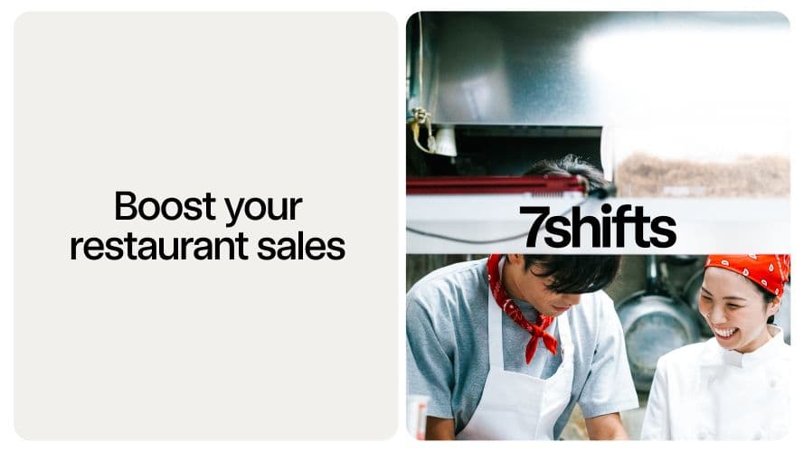 Boost restaurant sales with 7shifts software solutions.